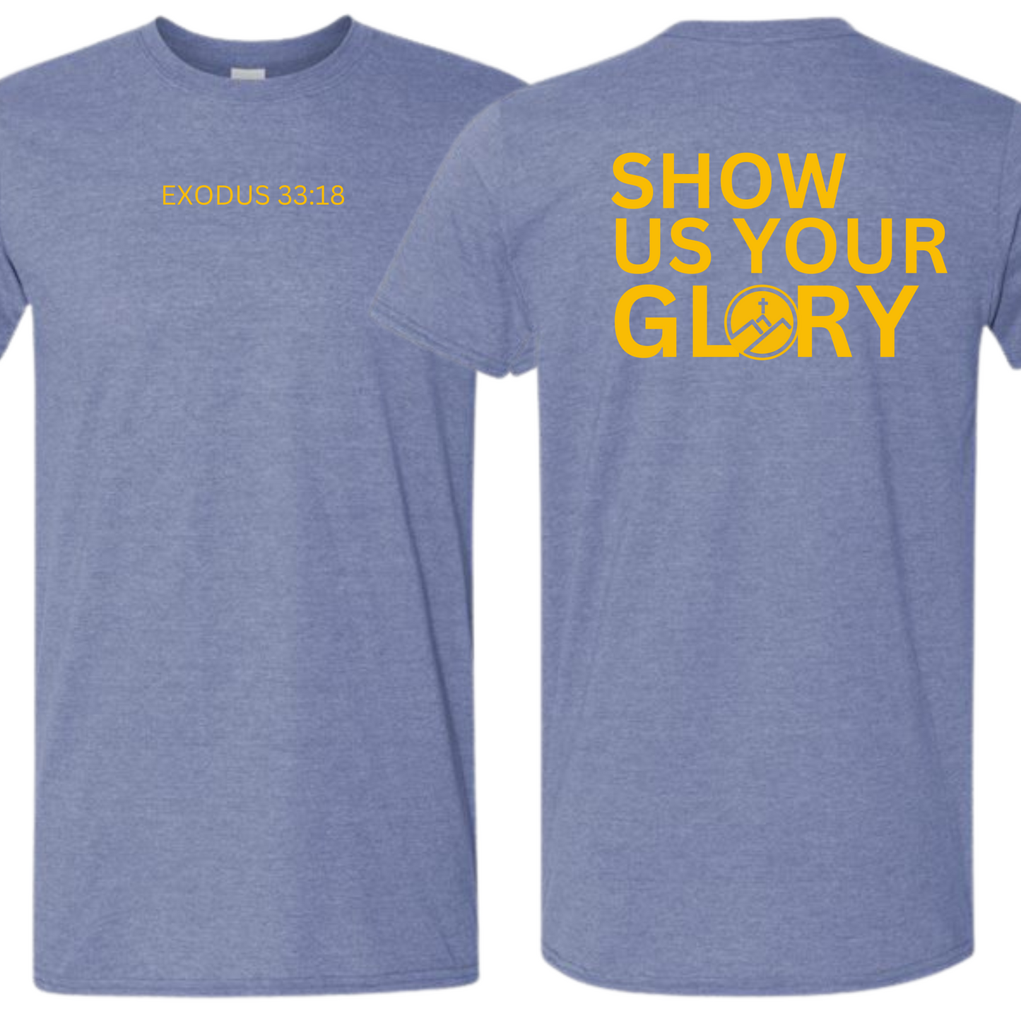 Show us your Glory Tee